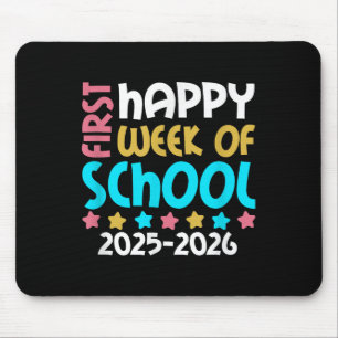 Happy First Week Of School 2025 2026 Girls Back To Mouse Mat