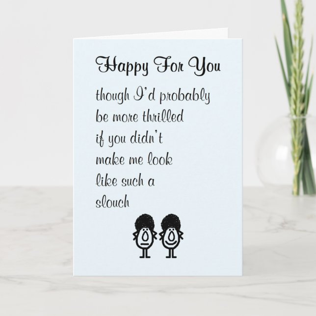 Happy For You A Funny Congratulations Poem Card (Front)