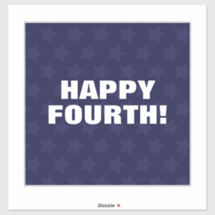 Happy Fourth! 4th of July Slogan