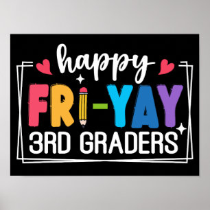 Happy Fri-Yay 3rd Graders Funny Teacher Student Poster