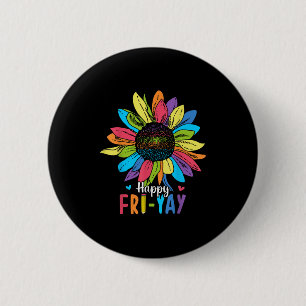 Happy Fri-yay Friday Lovers Fun Teacher 6 Cm Round Badge