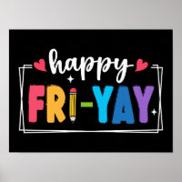 Happy Fri-Yay Fridays Weekend Teacher Student