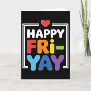 Happy Fri-yay Funny Teacher Life Weekend Pun Happy Card