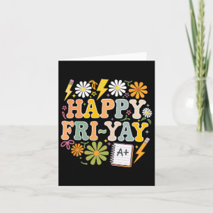 Happy Fri-yay Funny Teacher Life Weekend Pun Happy Card
