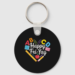 Happy Fri-yay Funny Teacher Life Weekend Pun Happy Key Ring