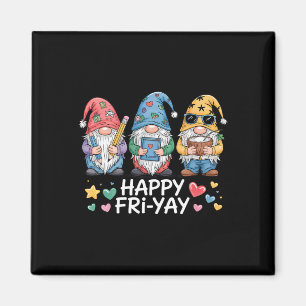 Happy Fri-yay Teacher Fry Yay Friday Weekend Funny Magnet