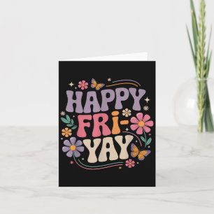 Happy Fri-yay Teacher Fry Yay Funny Friday Weekend Card
