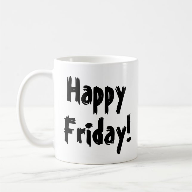 Happy Friday! Coffee Mug (Left)