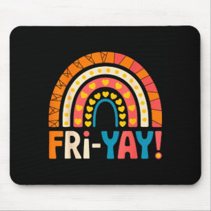 Happy Friday Fri-yay Teacher School Meme Mouse Mat