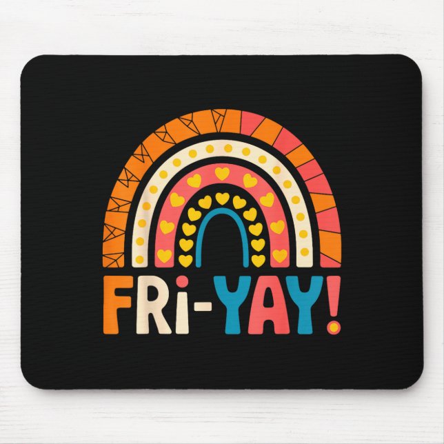 Happy Friday Fri-yay Teacher School Meme  Mouse Mat (Front)