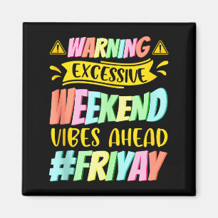 Happy Friday Fri Yay Teacher School Meme Tank Top_ Magnet