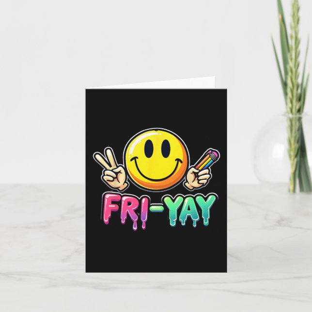 Happy Friday Weekend Teacher Student Back To Schoo Card (Front)