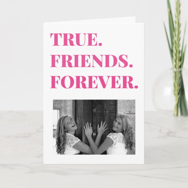 Happy Friendaversary True Friends Photo  Card (Front)