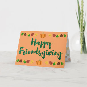 Happy Friendsgiving Thanksgiving Holiday Card