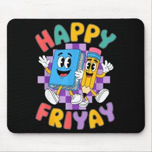 Happy Friyay Friday Happy Fri Yay Teacher _2  Mouse Mat