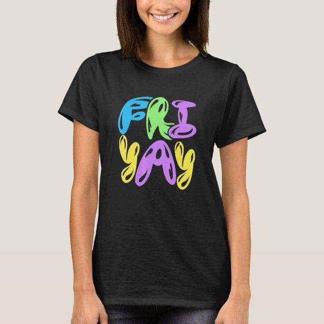 Happy Friyay Teacher Fri Yay Retro TGIF  Friday We T-Shirt (Front)