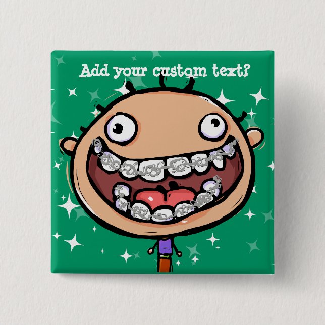 Happy, funny boy. Braces Big Smile. 15 Cm Square Badge (Front)