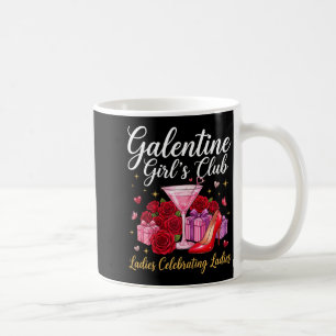 Happy galentine day girl's club ladies celebrating coffee mug
