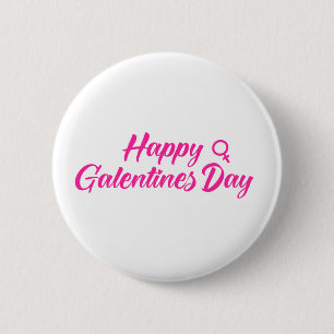 Happy Galentines day  6 Cm Round Badge
