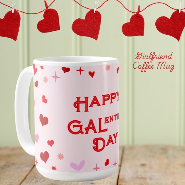 Happy Galentine's Day Girl Friends Valentine's Day Coffee Mug (Creator Uploaded)