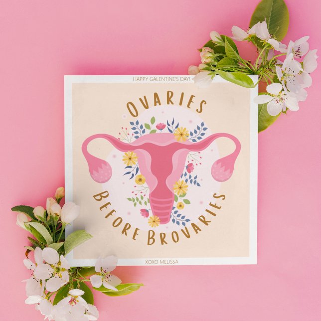 Happy Galentine's Day Ovaries Before Brovaries Holiday Card (Creator Uploaded)