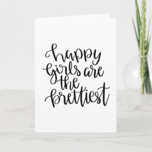 Happy girls are the prettiest card