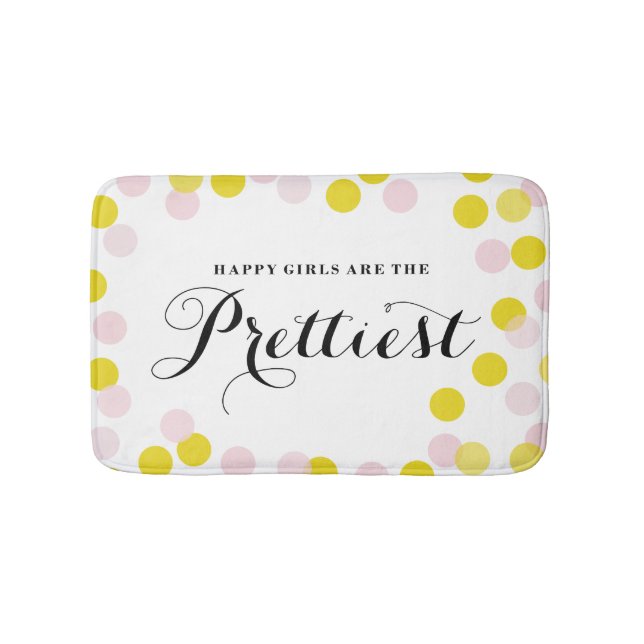 Happy Girls Are The Prettiest Quote Confetti Dots Bath Mat (Front)