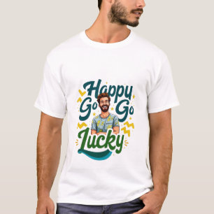 Happy Go Lucky: Smiling Man with Positive Vibes T-Shirt