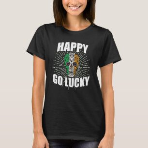Happy Go Lucky St Saint Patrick S Day Irish Flag S T-Shirt
