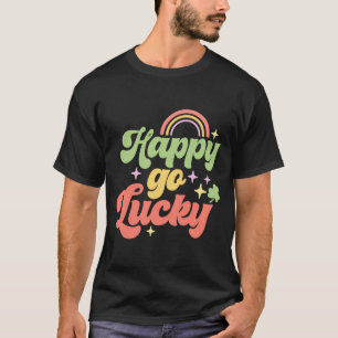 Happy Go Lucky T-Shirt