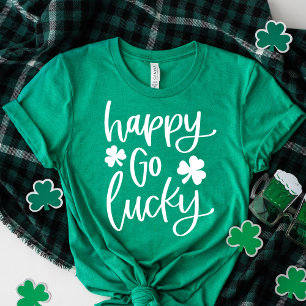 Happy Go Lucky   Whimsy White Typography T-Shirt