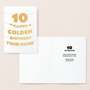 Happy Golden Birthday, 10th Birthday Gold Foil  Card