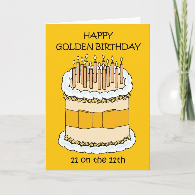 Happy Golden Birthday 11 on the 11th Card (Front)