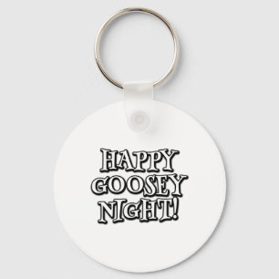 Happy Goosey Night Key Ring