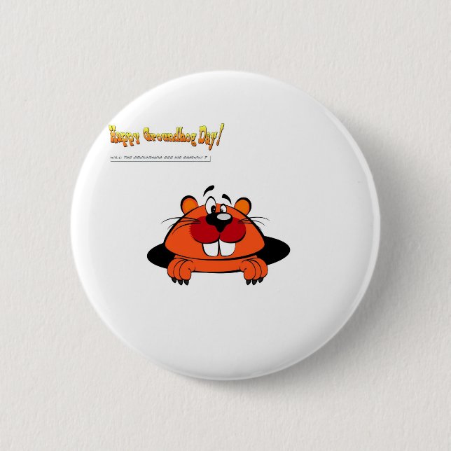 Happy Ground Hog Day 6 Cm Round Badge (Front)