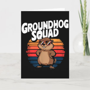 Happy Groundhog Day 2025 - Funny Groundhog Squad Card