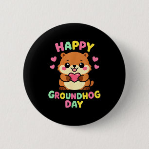 Happy Groundhog Day 2026 Animal Lover Cute Ground 6 Cm Round Badge
