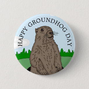 Happy Groundhog Day 6 Cm Round Badge