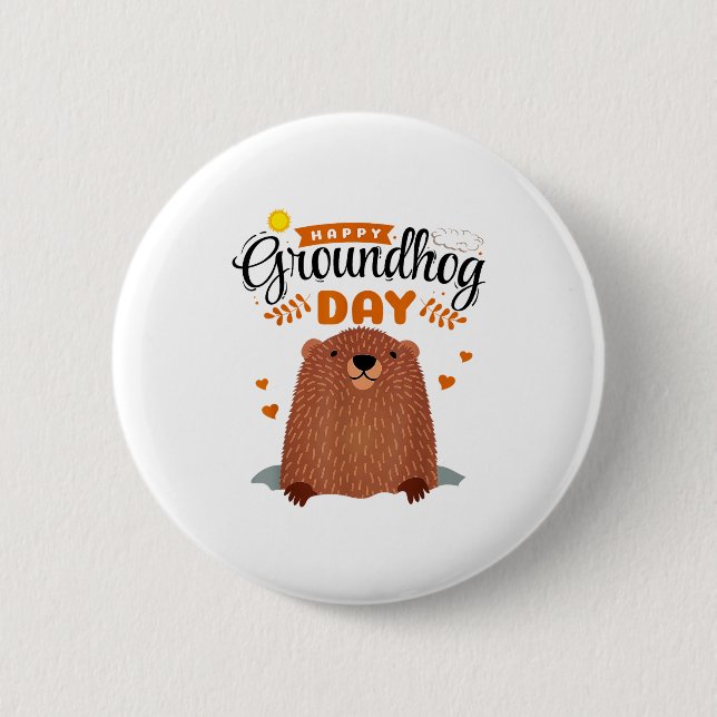 Happy Groundhog Day  6 Cm Round Badge (Front)