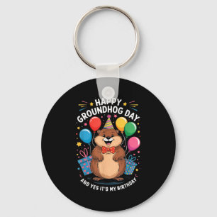 Happy Groundhog Day And Its My Birthday February 2 Key Ring