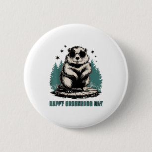 Happy Groundhog Day And Yes Its My Birthday Funny 6 Cm Round Badge