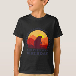 Happy Groundhog Day And Yes Its My Birthday Party T-Shirt