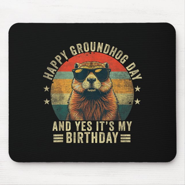 Happy Groundhog Day Birthday Cool Groundhog  Mouse Mat (Front)