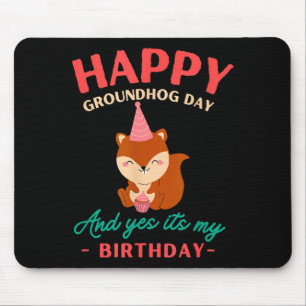 Happy Groundhog Day Birthday Groundhog Lovers Mouse Mat