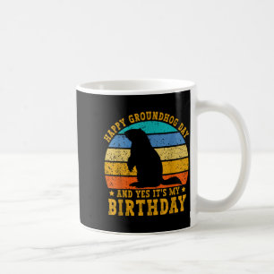 Happy Groundhog Day Birthday Woodchuck Funny Groun Coffee Mug