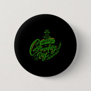 Happy Groundhog Day Calligraphy Groundhog Lovers 6 Cm Round Badge