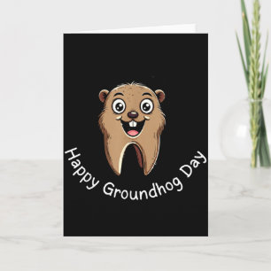 Happy Groundhog Day Dental Vibes Cute Phils Tooth Card