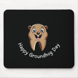 Happy Groundhog Day Dental Vibes Cute Phils Tooth Mouse Mat