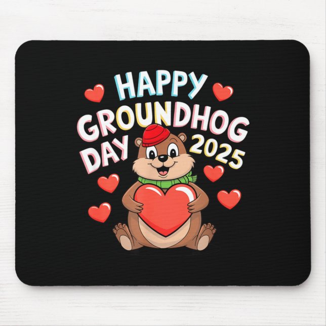 Happy Groundhog Day Funny Animal Lover  Mouse Mat (Front)