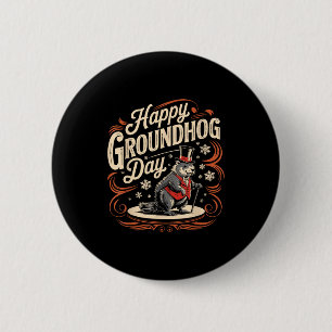 Happy Groundhog Day Ground Hog Animal Costume Men  6 Cm Round Badge
